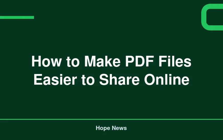 How to Make PDF Files Easier to Share Online